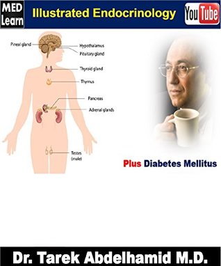 [8fb72] @F.u.l.l.^ %D.o.w.n.l.o.a.d# Illustrated Endocrinology: Plus Diabetes Mellitus - Tarek Abdelhamid ^P.D.F%