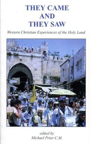 [bfe74] !F.u.l.l.* #D.o.w.n.l.o.a.d@ They Came and They Saw: Western Christian Experiences of the Holy Land - Michael Prior *P.D.F!