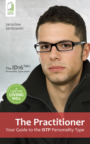 [cae67] ^Read% The Practitioner: Your Guide to the ISTP Personality Type - Jaroslaw Jankowski *ePub*