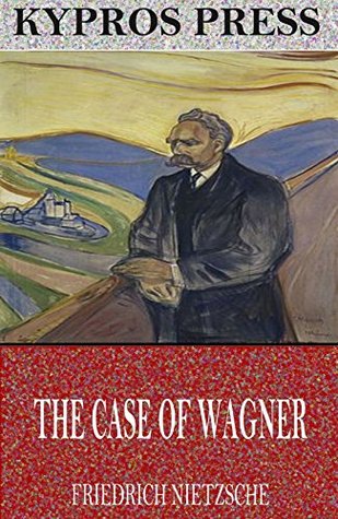 [3bbe9] !Read# *Online@ The Case of Wagner, Nietzsche Contra Wagner, and Selected Aphorisms - Friedrich Nietzsche ~P.D.F%