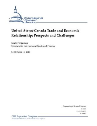 fe71d] #D.o.w.n.l.o.a.d! United States-Canada Trade and Economic Relationship: Prospects and Challenges - Ian F. Fergusson *P.D.F%