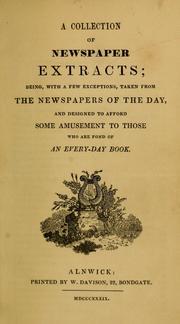 [3864f] #Full% %Download# A Collection of Newspaper Extracts: Being, with a Few Exceptions, Taken from the Newspapers of the Day, and Designed to Afford Some Amusement to Those Who Are Fond of an Every-Day Book - Anonymous #PDF#