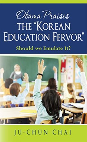 [9d1a8] @Full# !Download# Obama Praises the Korean Education Fervor: Should we Emulate It? - Ju- Chun Chai %P.D.F%
