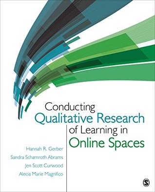 [4b400] @Full! ^Download^ Conducting Qualitative Research of Learning in Online Spaces - Hannah R. Gerber %PDF#