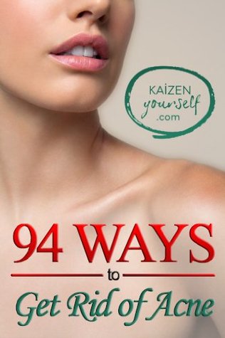 5d209] ~D.o.w.n.l.o.a.d^ 94 WAYS to Get Rid of Acne by Kaizenyourself.com - Kaizenyourself.com !ePub!