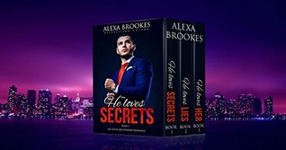 [7c405] ~Download! He Loves Secrets (Complete Box Set Parts 1-3) (An Alpha Billionaire Romance) - Alexa Brookes @PDF*