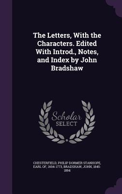 33ade] @D.o.w.n.l.o.a.d* The Letters, with the Characters. Edited with Introd., Notes, and Index by John Bradshaw - John Bradshaw !PDF^