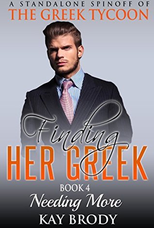 [12e1d] ^Full! *Download^ Needing More: A Multicultural Romantic Short Story Serial (Finding Her Greek Book 4) - Kay Brody @e.P.u.b^