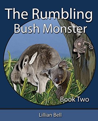 [ffc7f] ~R.e.a.d! ^O.n.l.i.n.e~ The Rumbling Bush Monster: Book Two: Joey the Koala and Paws the Kangaroo go on an adventure - Lillian Bell *P.D.F!