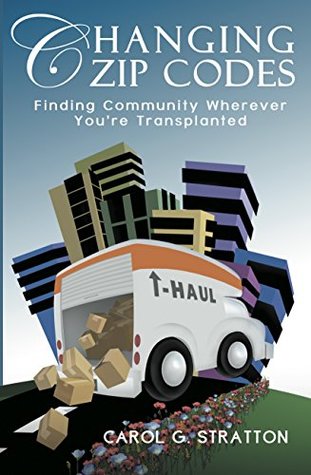[bae35] @F.u.l.l.@ ~D.o.w.n.l.o.a.d^ Changing Zip Codes: Finding Christian Community Wherever You're Planted - Carol Stratton %P.D.F~