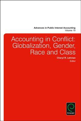 [29ff9] ^Download@ Accounting in Conflict: Globalization, Gender, Race and Class - Cheryl R Lehman !PDF!