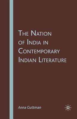 [0dce0] ~Download% The Nation of India in Contemporary Indian Literature - Anna Guttman !ePub*