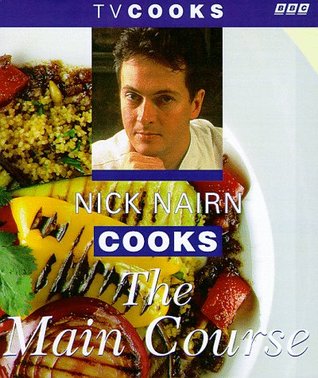 [c84eb] ~R.e.a.d# TV Cooks: Nick Nairn Cooks the Main Course (TV Cooks) - Nick Nairn #PDF~