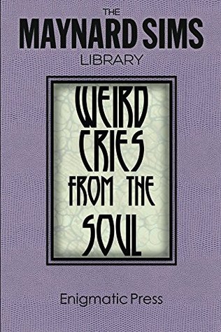 [0b130] %Download^ Weird Cries From The Soul (The Maynard Sims Library Book 5) - Maynard Sims %ePub%