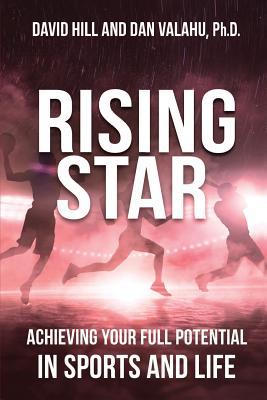 4a84d] @D.o.w.n.l.o.a.d# Rising Star: Achieving Your Full Potential in Sports and Life - Dan Valahu @e.P.u.b#