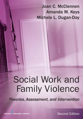 [93c20] *Read# ~Online@ Social Work and Family Violence, Second Edition: Theories, Assessment, and Intervention - Joan McClennen ^PDF^