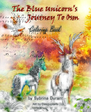 [0e364] *Read~ ^Online% The Blue Unicorn's Journey To Osm Coloring Book - Sybrina Durant %ePub^