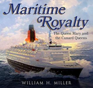[a9b71] #Download@ Maritime Royalty: The Queen Mary and the Cunard Queens - William H. Miller @ePub!