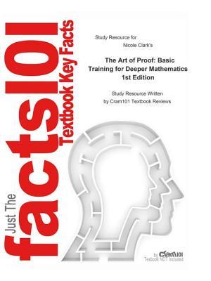 [a4a54] *R.e.a.d@ @O.n.l.i.n.e^ The Art of Proof, Basic Training for Deeper Mathematics - Cram101 Textbook Reviews *e.P.u.b%
