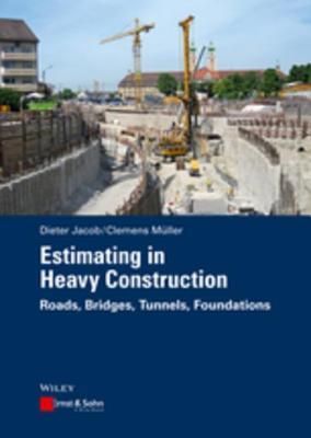 39365] *D.o.w.n.l.o.a.d@ Estimating in Heavy Construction: Roads, Bridges, Tunnels, Foundations - Dieter Jacob ~PDF%