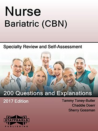 [180ef] !Download~ Nurse Bariatric (CBN): Specialty Review and Self-Assessment (StatPearls Review Series Book 354) - Tammy Toney-Butler %P.D.F!