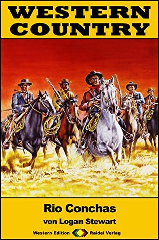 [9eb67] @Read* ~Online* WESTERN COUNTRY 215: Rio Conchas (Western-Reihe) - Logan Stewart *ePub@