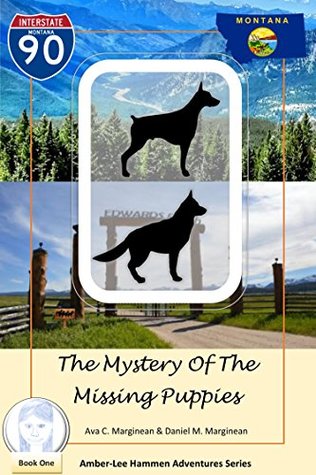 [763b3] ^R.e.a.d^ *O.n.l.i.n.e@ The Mystery Of The Missing Puppies: Amber-Lee Hammen Adventures Series - Ava C. and Daniel M. Marginean %P.D.F%