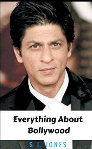 [48ea0] !F.u.l.l.# ~D.o.w.n.l.o.a.d~ Everything about Bollywood ( All about famous Bollywood Singers , Directors , Actors and Actresses ) - S.J. Jones !PDF*