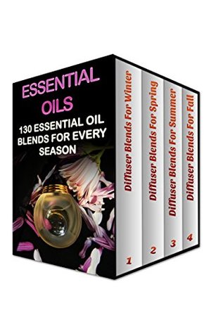 2cfb8] ^D.o.w.n.l.o.a.d% Essential Oils: 130 Essential Oil Blends For Every Season - Emma Ryan @e.P.u.b%
