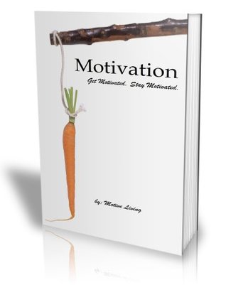 [8d09c] ^Read~ Motivation: Get Motivated. Stay Motivated. (The Silver Lining Series Book 1) - Motive Living !e.P.u.b^