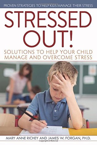 [0ab02] @Download~ Stressed Out!: Solutions to Help Your Child Manage and Overcome Stress - James W. Forgan !e.P.u.b^
