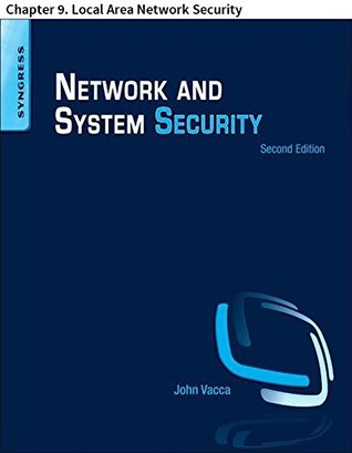 [21d8e] !F.u.l.l.! %D.o.w.n.l.o.a.d# Network and System Security: Chapter 9. Local Area Network Security - Pramod Pandya *e.P.u.b#