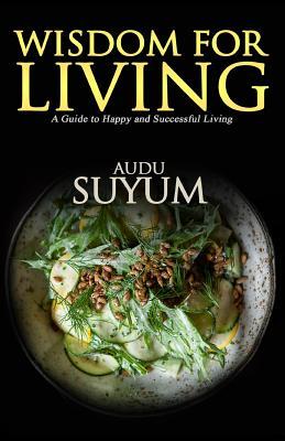 [5332b] !Read~ @Online# Wisdom for Living: Synthetic Studies in Ecclesiastes - Audu Suyum !P.D.F#