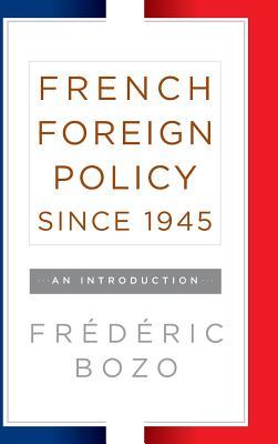 [1b902] !Full* #Download! French Foreign Policy Since 1945: An Introduction - Fr Bozo !e.P.u.b@