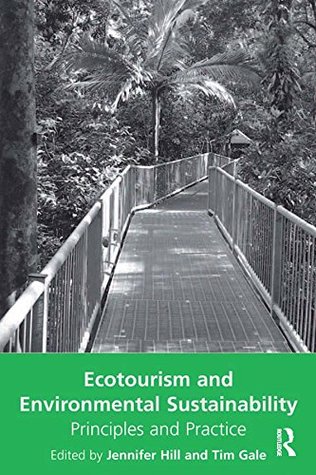 [cc621] !F.u.l.l.# #D.o.w.n.l.o.a.d% Ecotourism and Environmental Sustainability: Principles and Practice - Tim Gale @PDF!