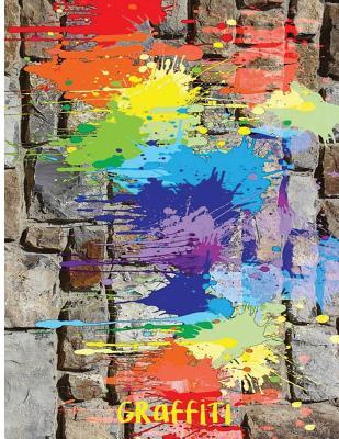 [a8fe2] @Download% Graffiti: Graffiti Art Note Book (Composition Book Journal) (8.5 X 11 Large) (110 Pages) -  *PDF*