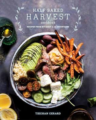 2e2c7] ^D.o.w.n.l.o.a.d% Half Baked Harvest Cookbook: Recipes from My Barn in the Mountains - Tieghan Gerard !ePub%