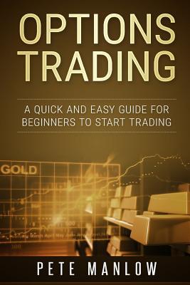 [0abcb] #Full! %Download* Options Trading: A Quick and Easy Guide for Beginners to Start Trading - Pete Manlow #P.D.F*