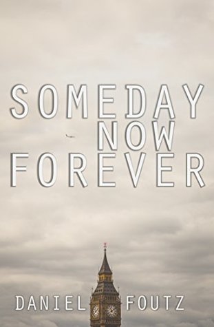 [d8b8b] *R.e.a.d! %O.n.l.i.n.e~ Someday Now Forever: An (unfortunately) true story of love, travel, and space exploration. - Daniel Foutz #PDF%