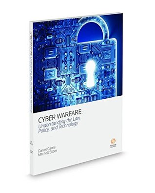[f4086] ^Read# %Online! Cyber Warfare: Understanding the Law, Policy and Technology - Daniel B. Garrie #P.D.F#