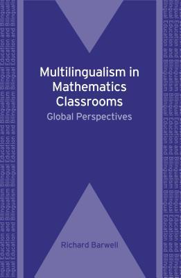 [3ac2c] ^R.e.a.d~ !O.n.l.i.n.e! Multilingualism in Mathematics Classrooms: Global Perspectives - Richard Barwell @ePub^