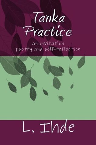 [baa80] ~Read~ !Online* Tanka Practice: an invitation ~ poetry and self-reflection - Leslie Ihde #PDF!