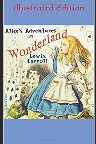[1329d] %Read^ @Online# Alice's Adventures in Wonderland - Illustrated Edition - Lewis Carroll !PDF@