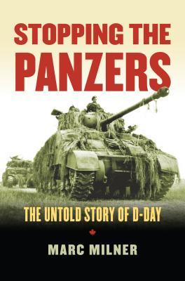 [81f0f] %R.e.a.d~ Stopping the Panzers: The Untold Story of D-Day - Marc Milner #PDF^