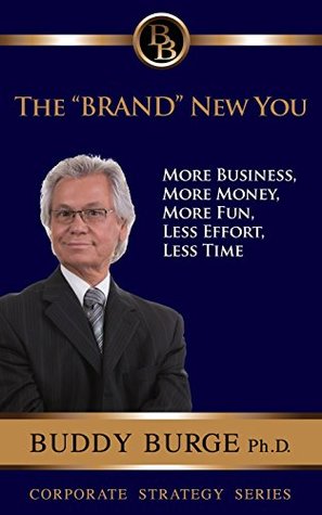 2eba4] #D.o.w.n.l.o.a.d% The Brand New You: More Business, More Money, More Fun, Less Effort, Less Time - Gary Burge *ePub#