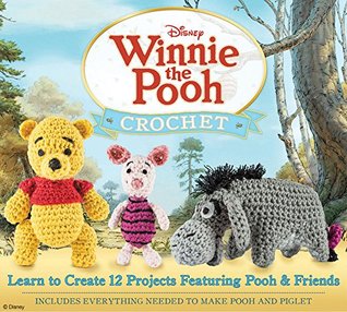 [ce7cb] !Read~ Winnie the Pooh Crochet: Learn to Create 12 Projects Featuring Pooh & Friends - Megan Kreiner *e.P.u.b~