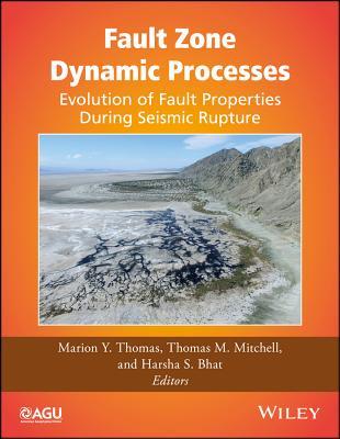 [4d81e] #R.e.a.d% %O.n.l.i.n.e# Fault Zone Dynamic Processes: Evolution of Fault Properties During Seismic Rupture - Marion Y. Thomas ~P.D.F*