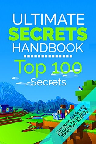 [529b8] !Read! *Online* The Ultimate Secrets Handbook: Top 100 Minecraft Secrets - Kevin Kid !P.D.F@