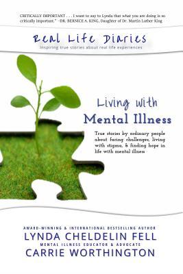 8a025] %D.o.w.n.l.o.a.d@ Real Life Diaries: Living with Mental Illness - Lynda Cheldelin Fell @P.D.F#