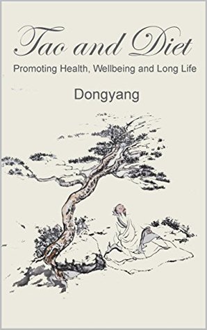 [f68a9] %Read! Tao and Diet: Promoting Health, Wellbeing and Long Life - Dongyang ~e.P.u.b^